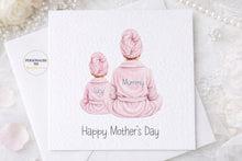 Load image into Gallery viewer, Matching Robes Mothers Day Card