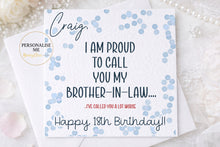 Load image into Gallery viewer, Funny Insult Brother/Brother in law Birthday Card