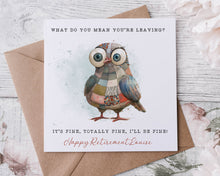 Load image into Gallery viewer, I'm Fine! - Retirement/New Beginnings Card