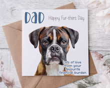 Load image into Gallery viewer, Doggy Fathers Day/Birthday  Card - Financial Burden