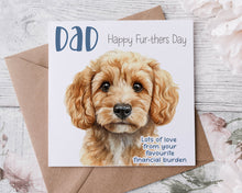 Load image into Gallery viewer, Doggy Fathers Day/Birthday  Card - Financial Burden