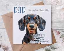 Load image into Gallery viewer, Doggy Fathers Day/Birthday  Card - Financial Burden
