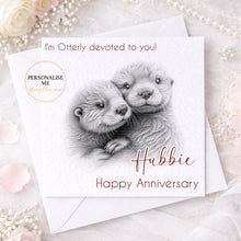 Load image into Gallery viewer, Cute Otter Anniversary Card - Otterly devoted!