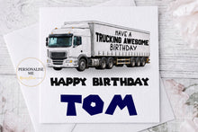 Load image into Gallery viewer, Personalised trucking awesome birthday card with navy lorry