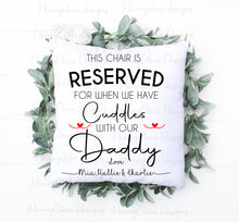 Load image into Gallery viewer, Daddy Reserved for Sport Cushion