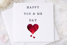 Load image into Gallery viewer, Happy You &amp; Me Day Anniversary Card
