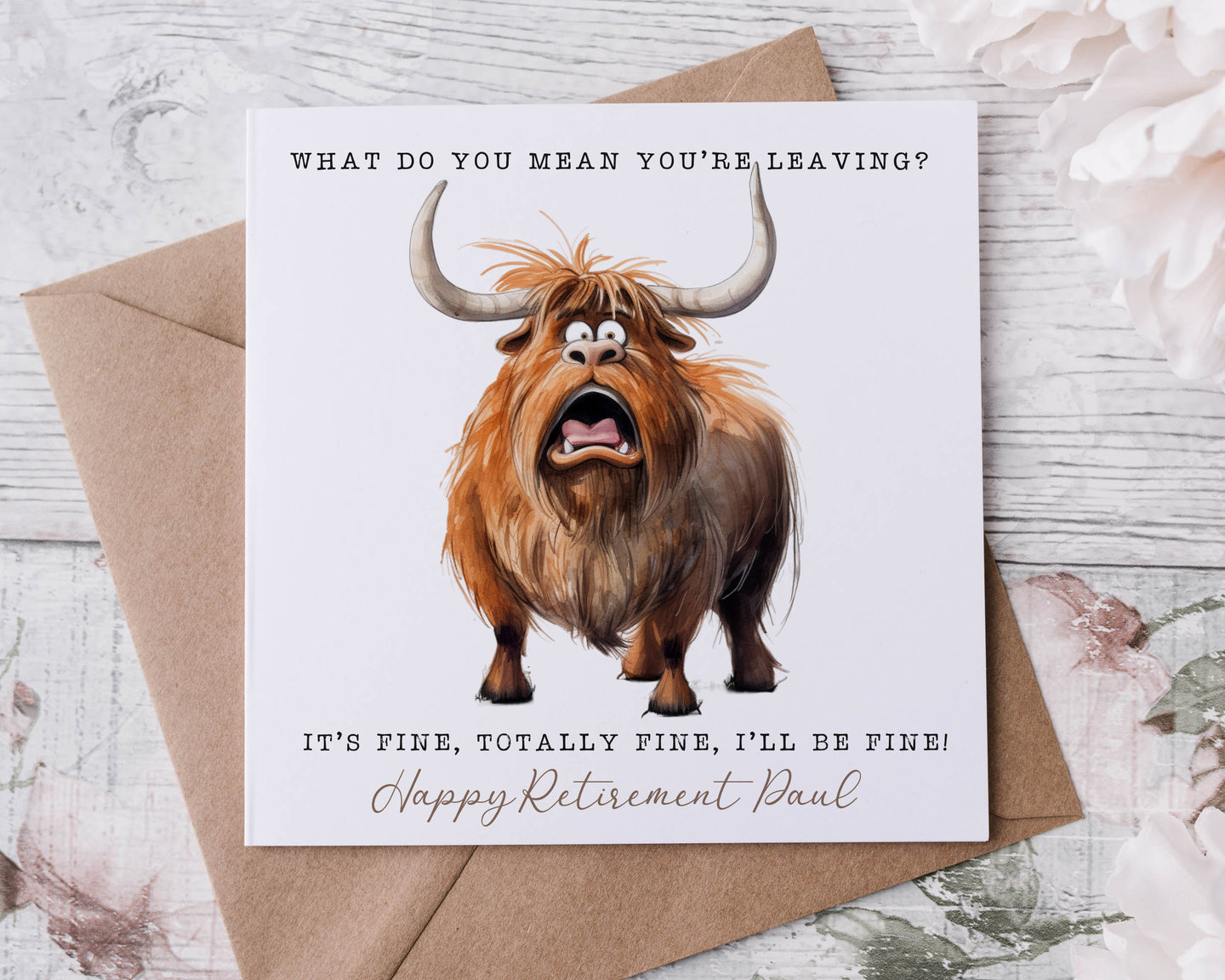 I'm Fine! - Retirement/New Beginnings Card