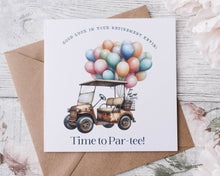 Load image into Gallery viewer, Par-Tee - Retirement/New Beginnings Card
