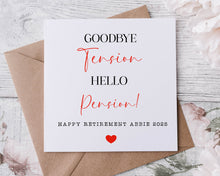 Load image into Gallery viewer, Less Tension More Pension - Retirement Card
