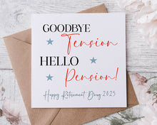 Load image into Gallery viewer, Less Tension More Pension - Retirement Card
