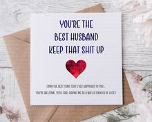 Load image into Gallery viewer, Keep that shit up  Birthday /Anniversary card
