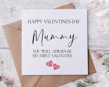 Load image into Gallery viewer, Mummy/Daddy is my first Valentine

