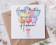 Load image into Gallery viewer, Gorgeous Human Balloon Card
