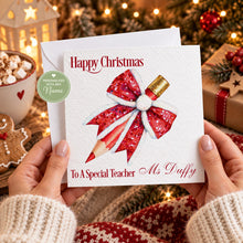 Load image into Gallery viewer, Personalised Christmas teacher card with red glitter pencil bow and personalised name
