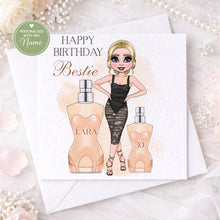 Load image into Gallery viewer, Personalised birthday card for bestie featuring a fashionable woman and perfume bottles
