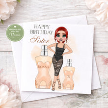 Load image into Gallery viewer, Personalised birthday card for sister featuring a fashionable woman and perfume bottles
