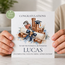 Load image into Gallery viewer, Personalised plumbing apprenticeship graduation card for boyfriend
