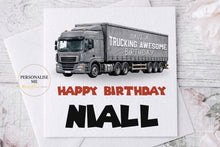 Load image into Gallery viewer, Personalised trucking awesome birthday card with grey lorry
