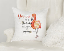 Load image into Gallery viewer, Be a Flamingo Cushion
