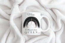 Load image into Gallery viewer, Mum Queen Rainbow Mug
