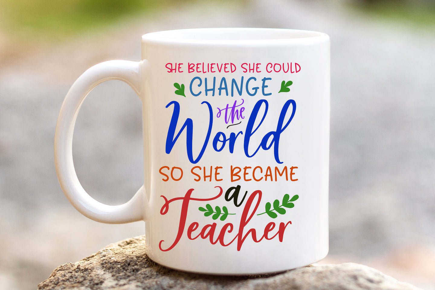 She believed she could - Teacher Mug