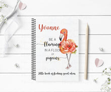 Load image into Gallery viewer, Be a flamingo notebook!
