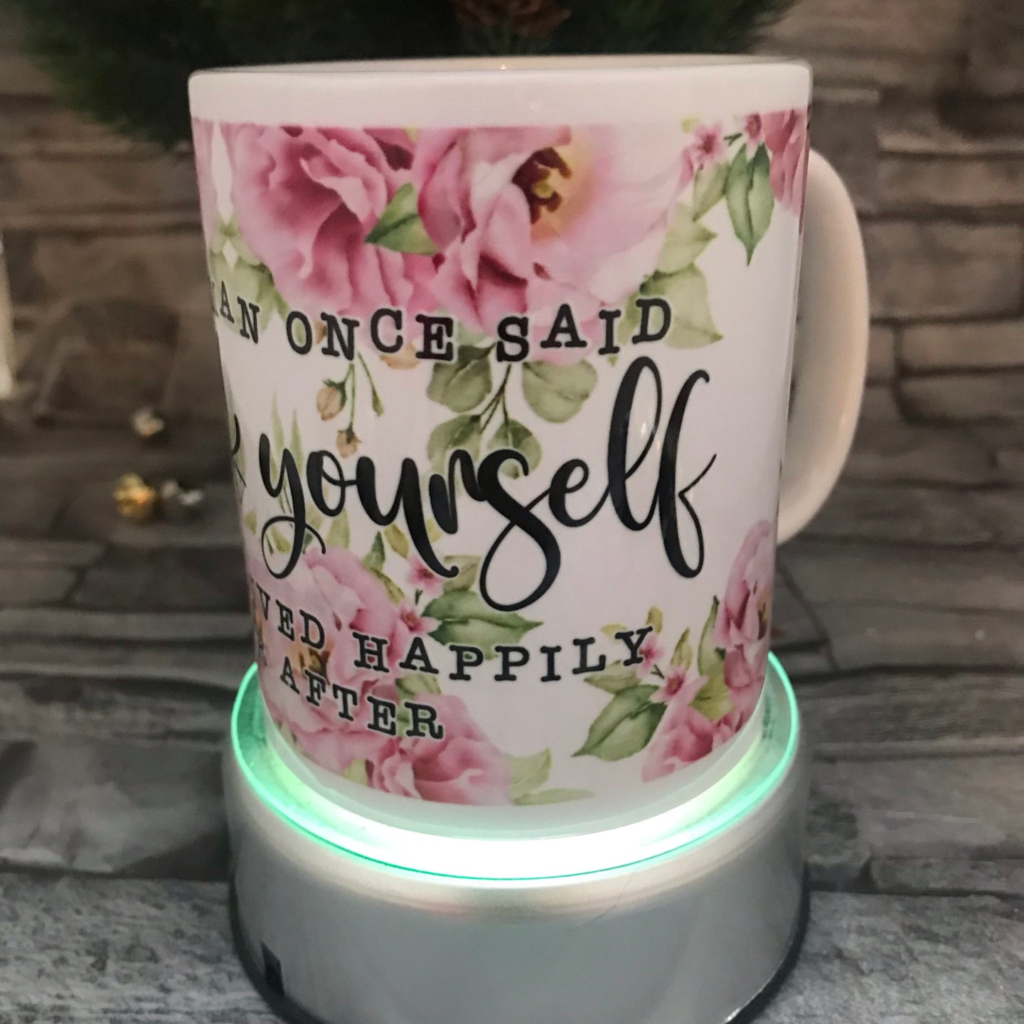 A Wise Woman Said…. Mug!