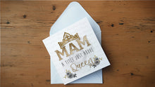 Load image into Gallery viewer, Mam/Mum/Nana Queen Greeting Card
