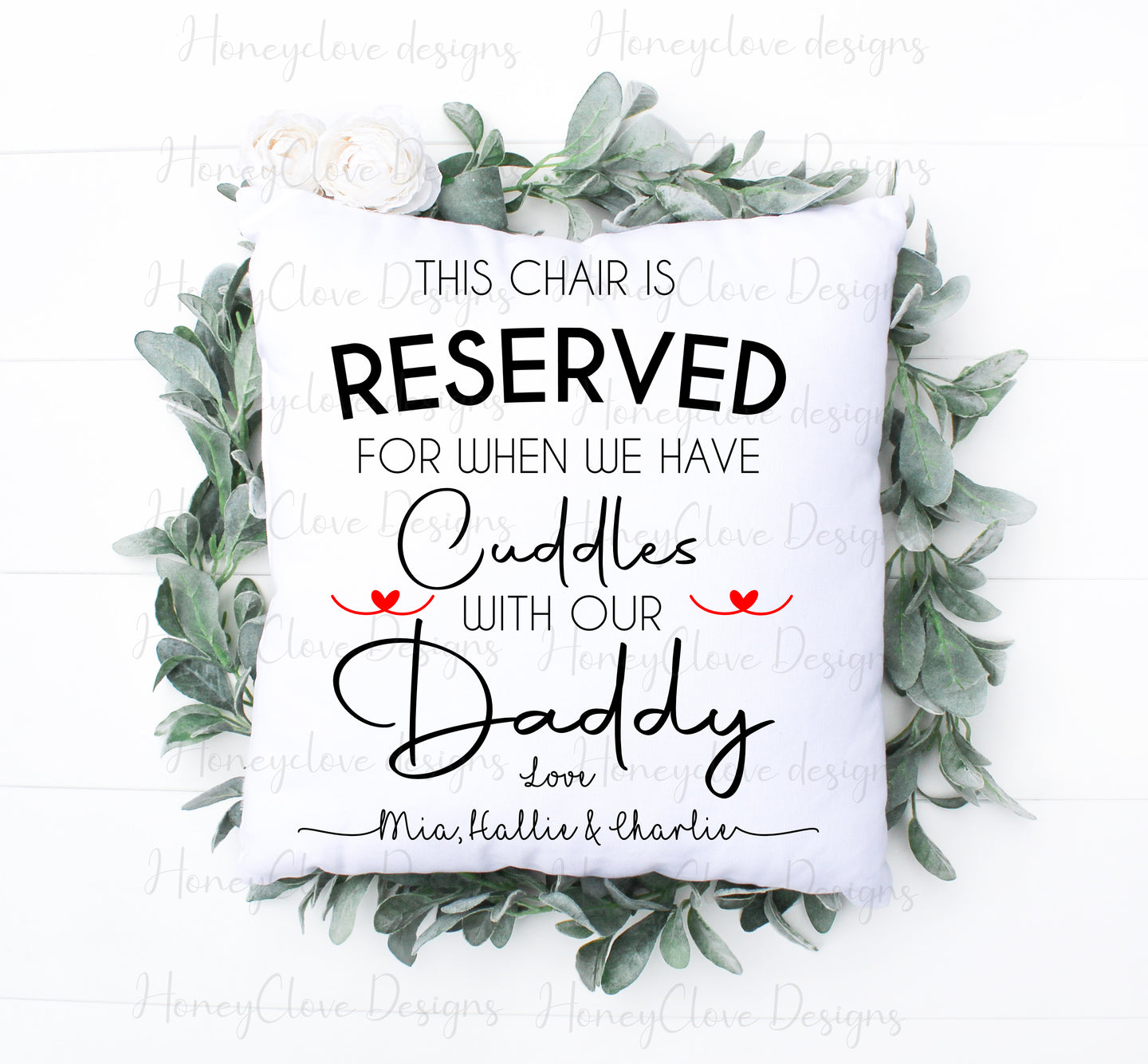 Reserved for Cuddles with Daddy Cushion