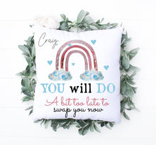 Load image into Gallery viewer, Valentine Humour Cushion!
